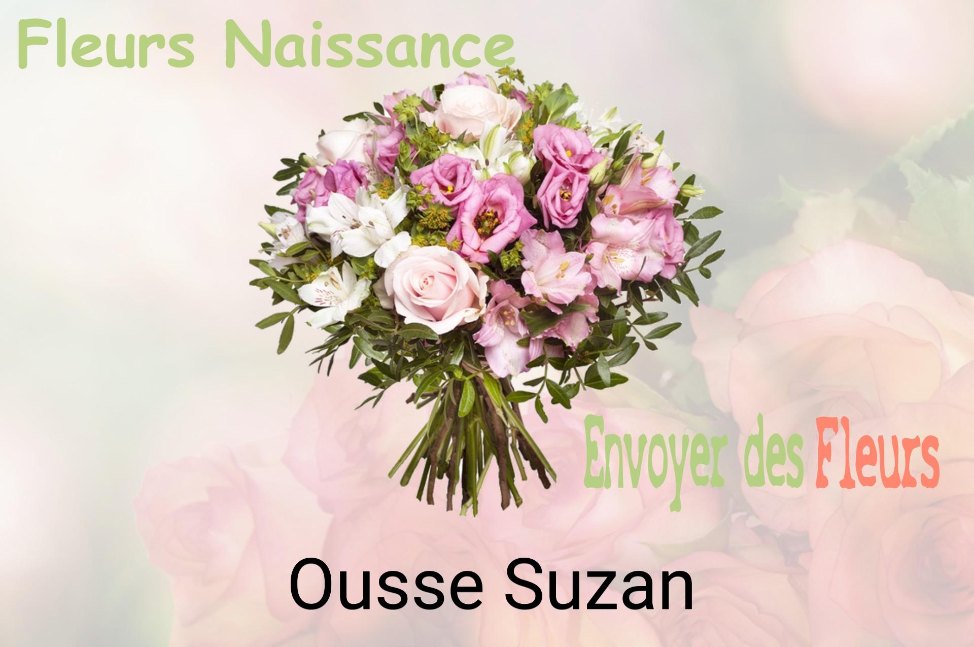 Bouquet de fleurs de naissance livré à Ousse-Suzan